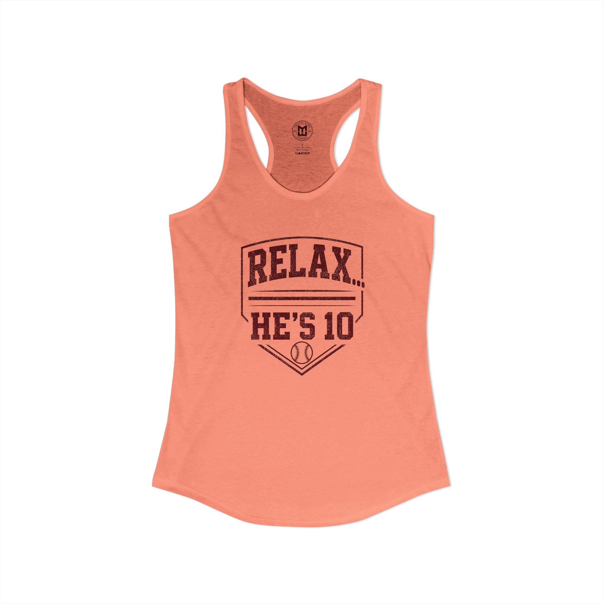Relax He's 10 Baseball Moms Racerback Tank