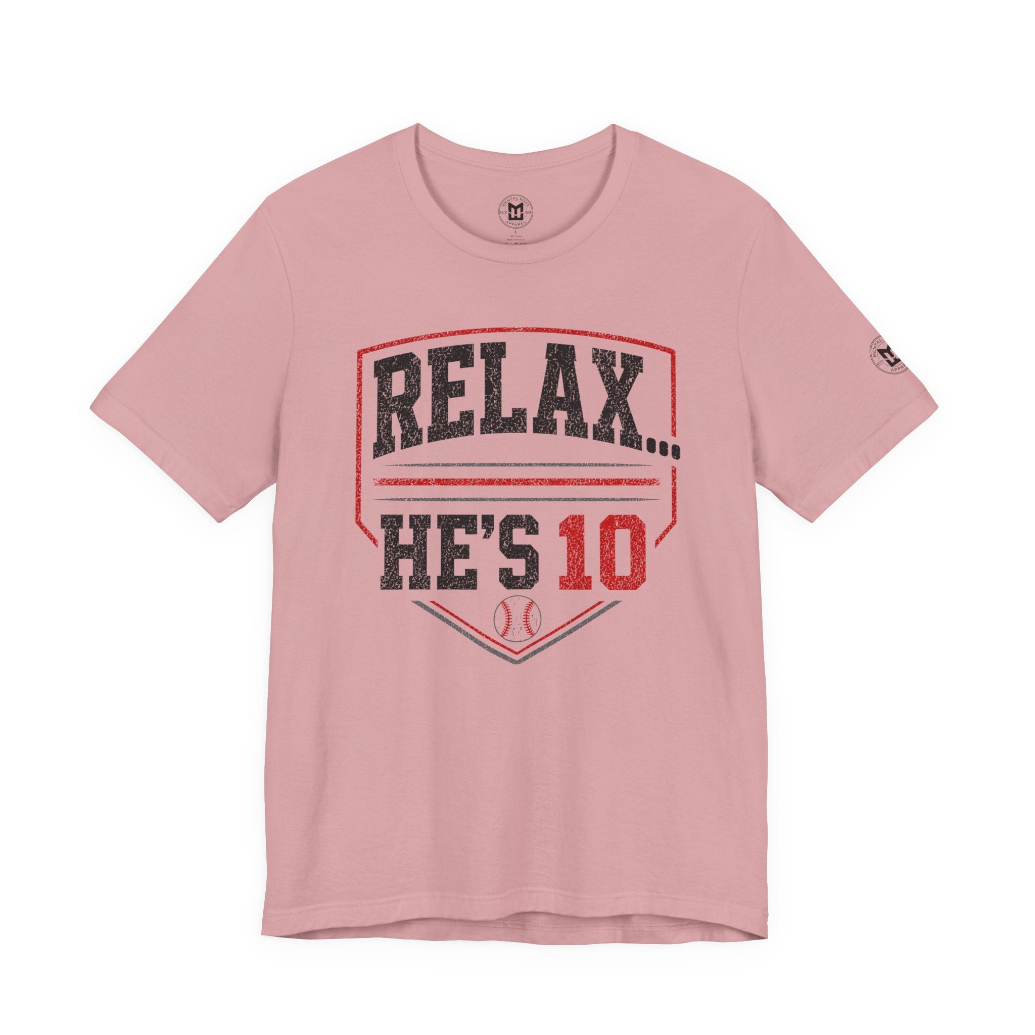 Relax... He's 10 Baseball Parents Tee
