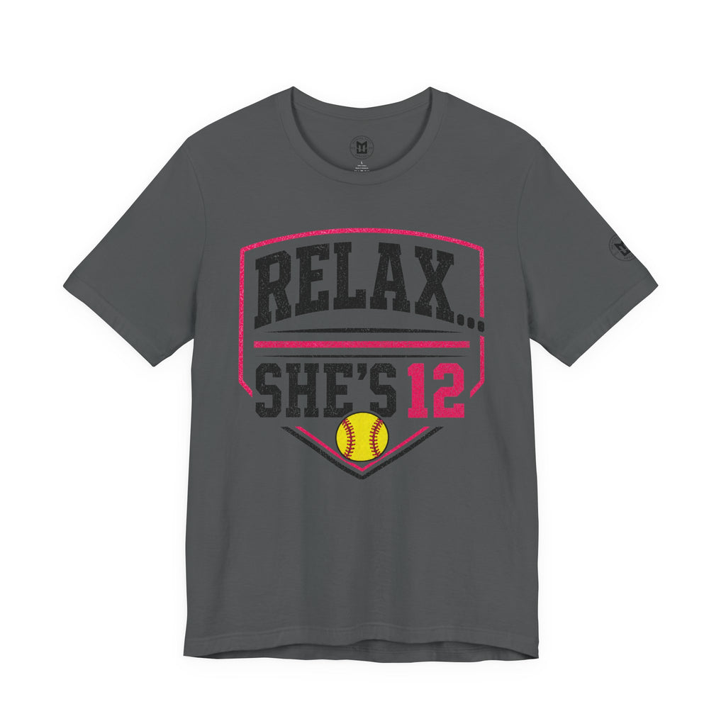 Relax... She's 12 Softball Parents Tee