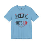 Relax... He's 10 Baseball Parents Tee