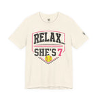 Relax… She's 7 Softball Parents T‑Shirt