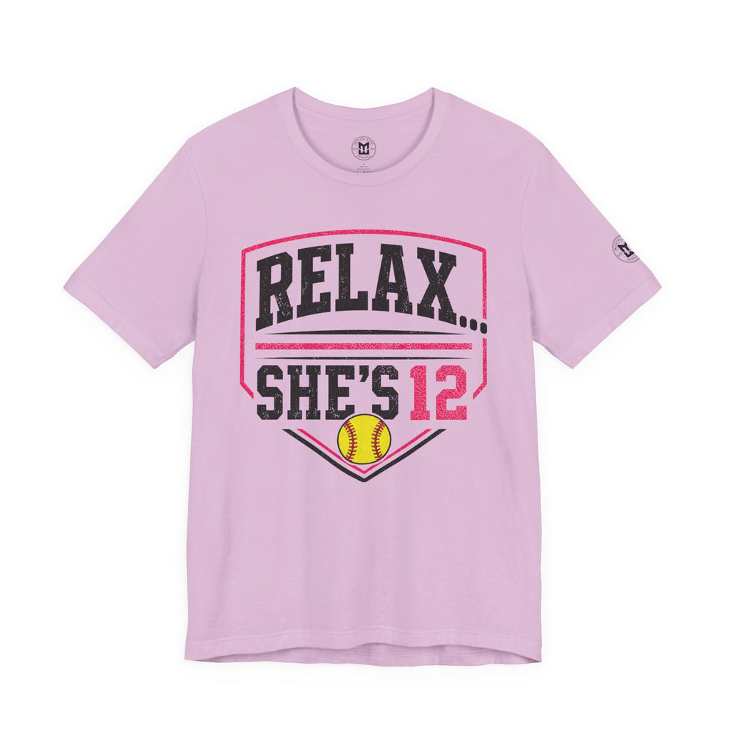 Relax... She's 12 Softball Parents Tee