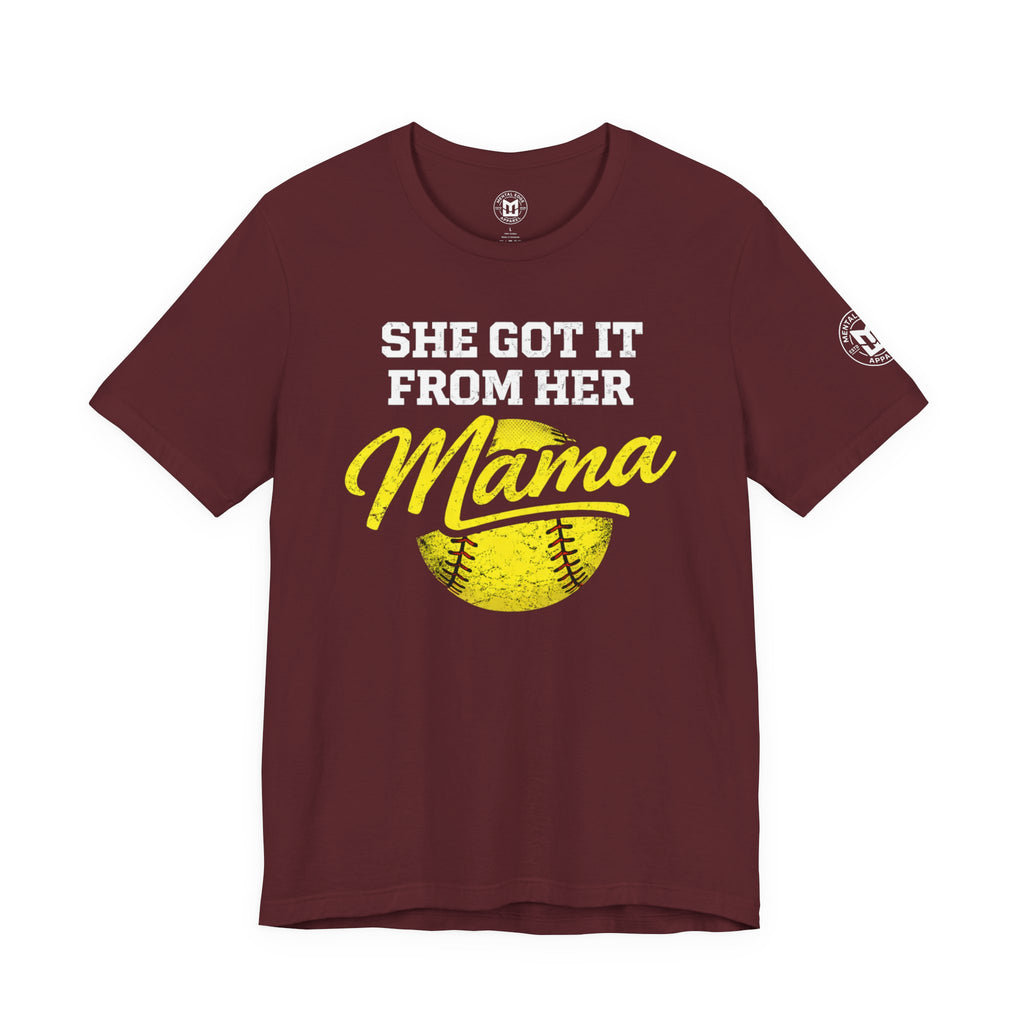 "She Got It From Her Mama" Women's Softball T‑Shirt