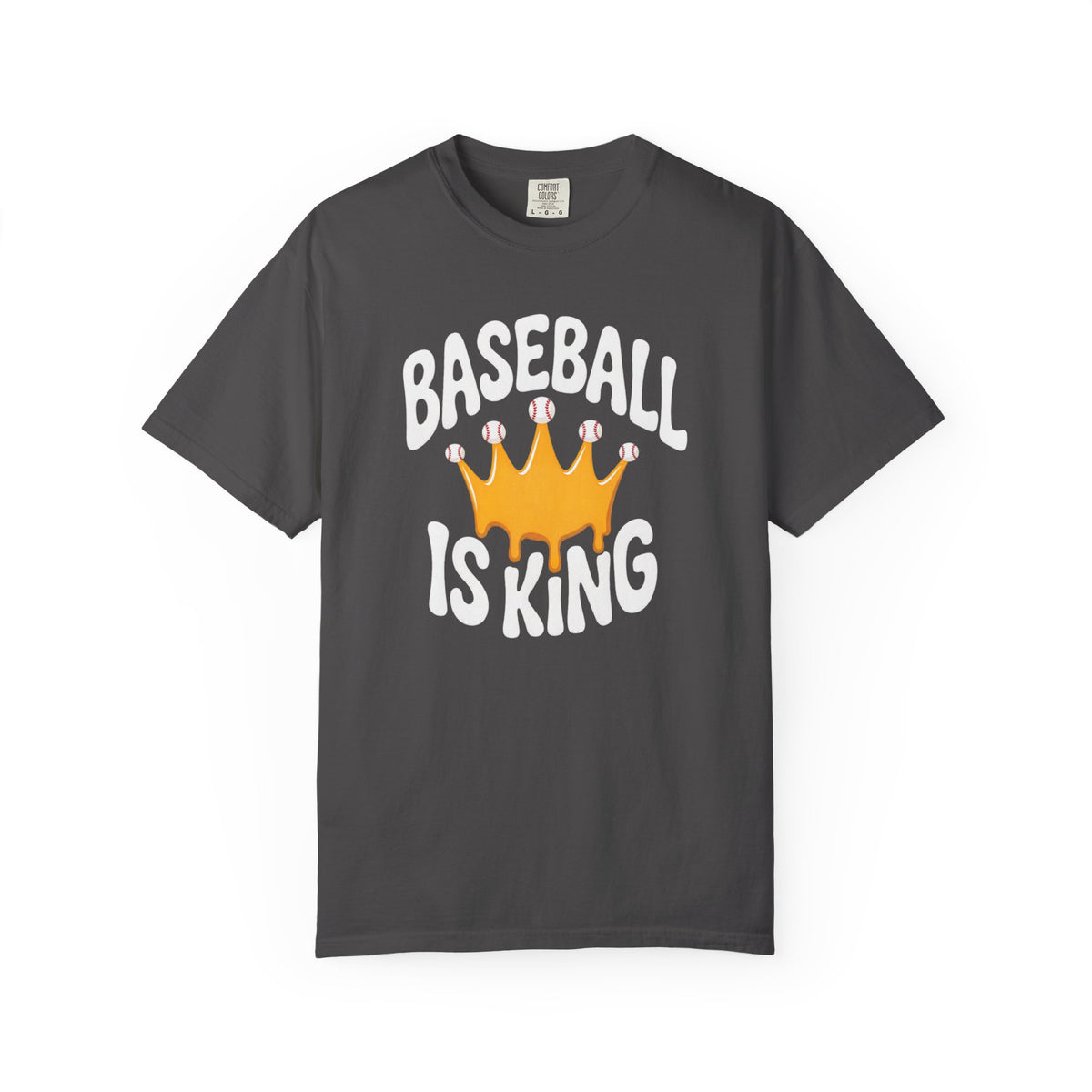 Baseball Is King T-Shirt Heavy Comfort Colors Adult Unisex