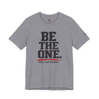 "Be The One. When It Matters Most." Motivational Graphic T‑Shirt