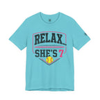 Relax… She's 7 Softball Parents T‑Shirt