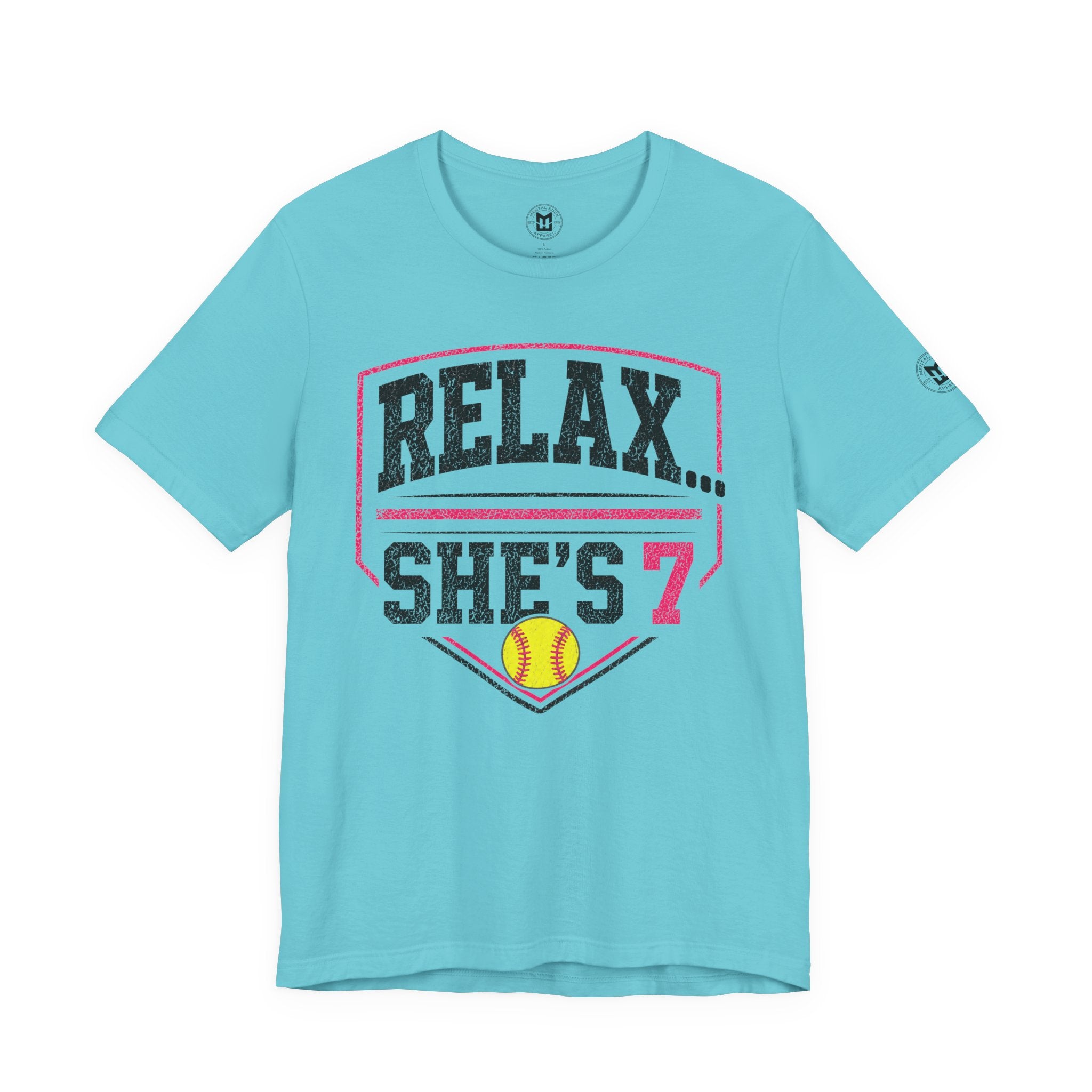 Relax… She's 7 Softball Parents T‑Shirt