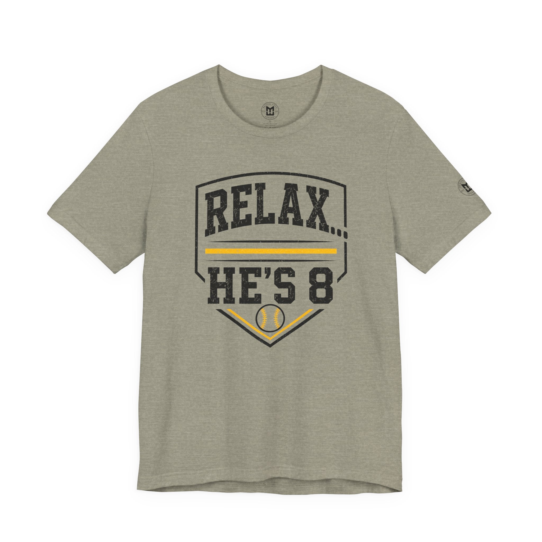 Relax… He's 8 Parent Baseball Tee