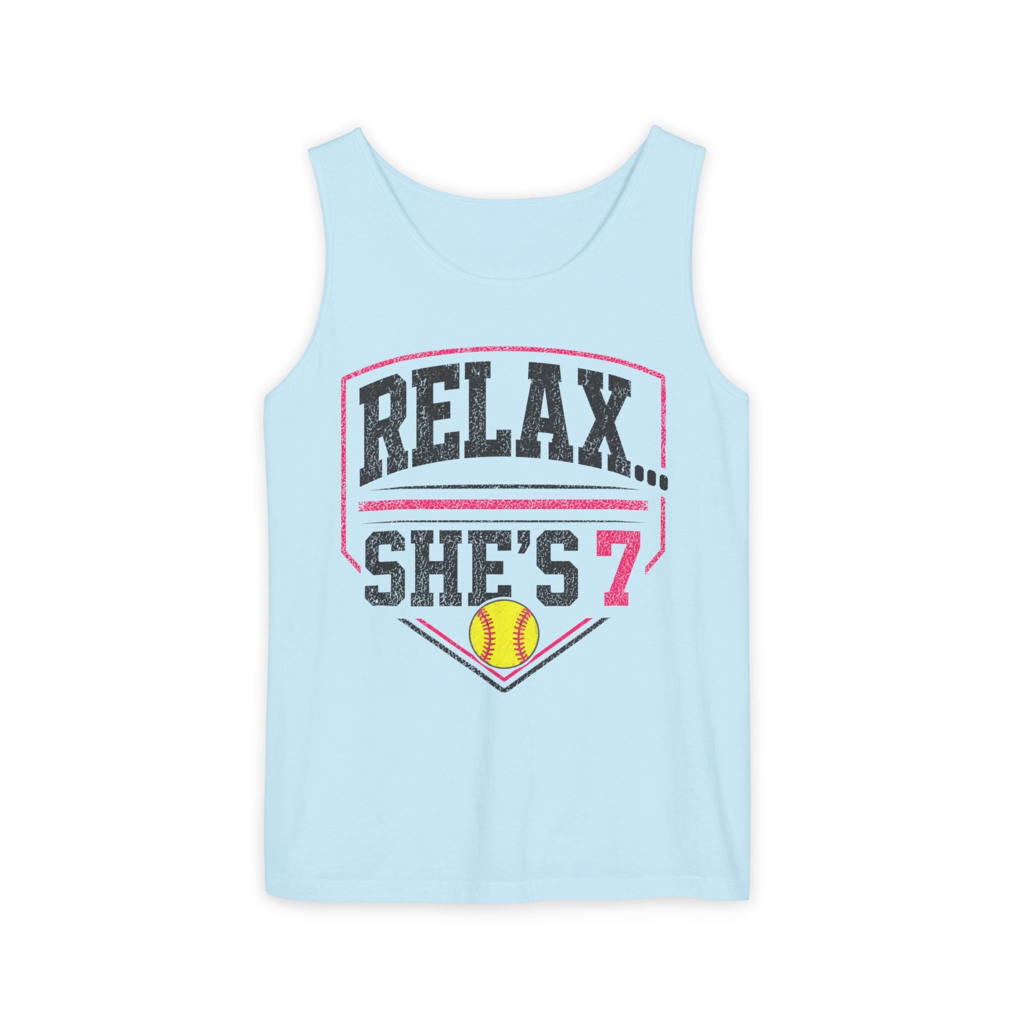 "Relax... She's 7" Softball Tank Top — Graphic Tank