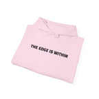 The Edge Is Within Puff Hoodie