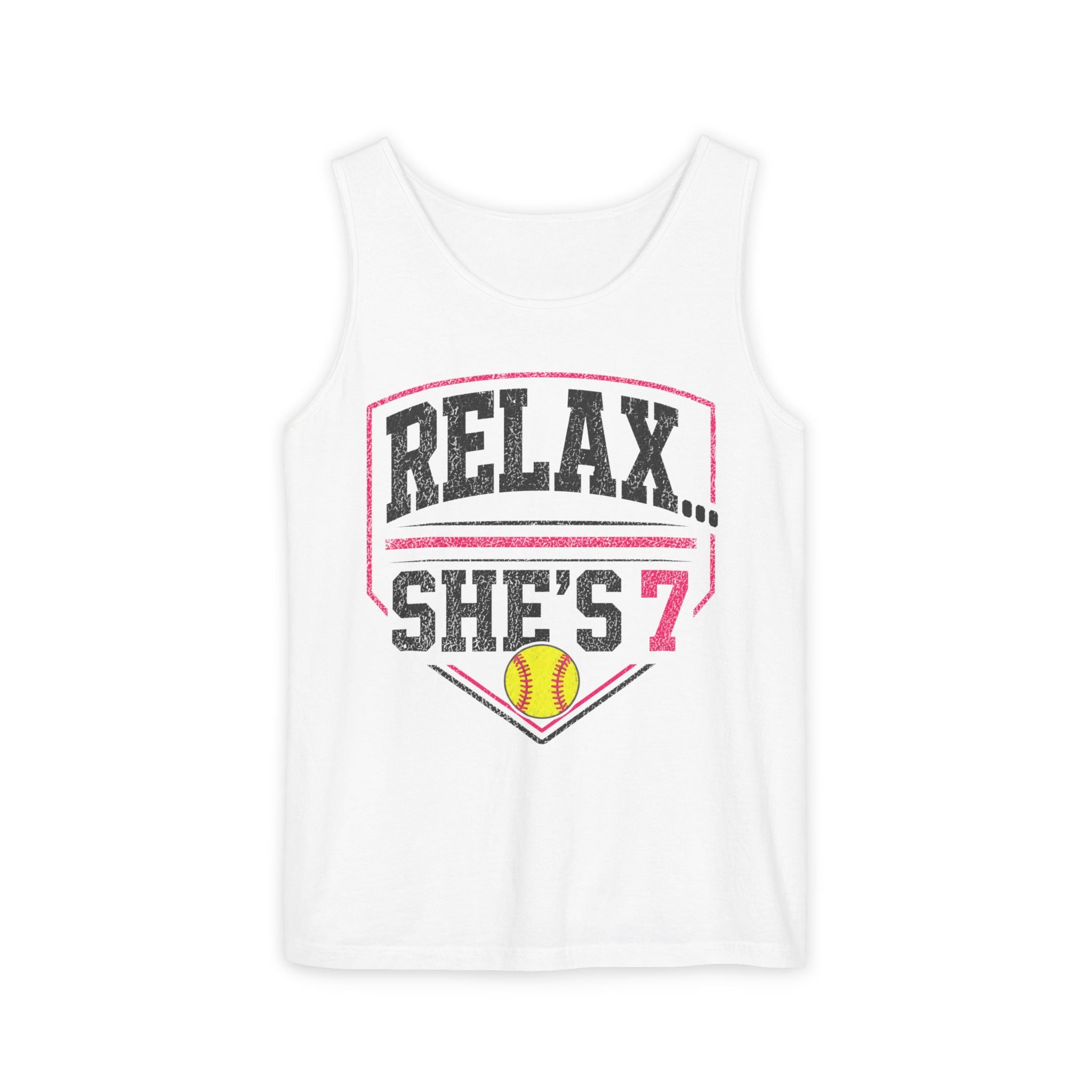 "Relax... She's 7" Softball Tank Top — Graphic Tank