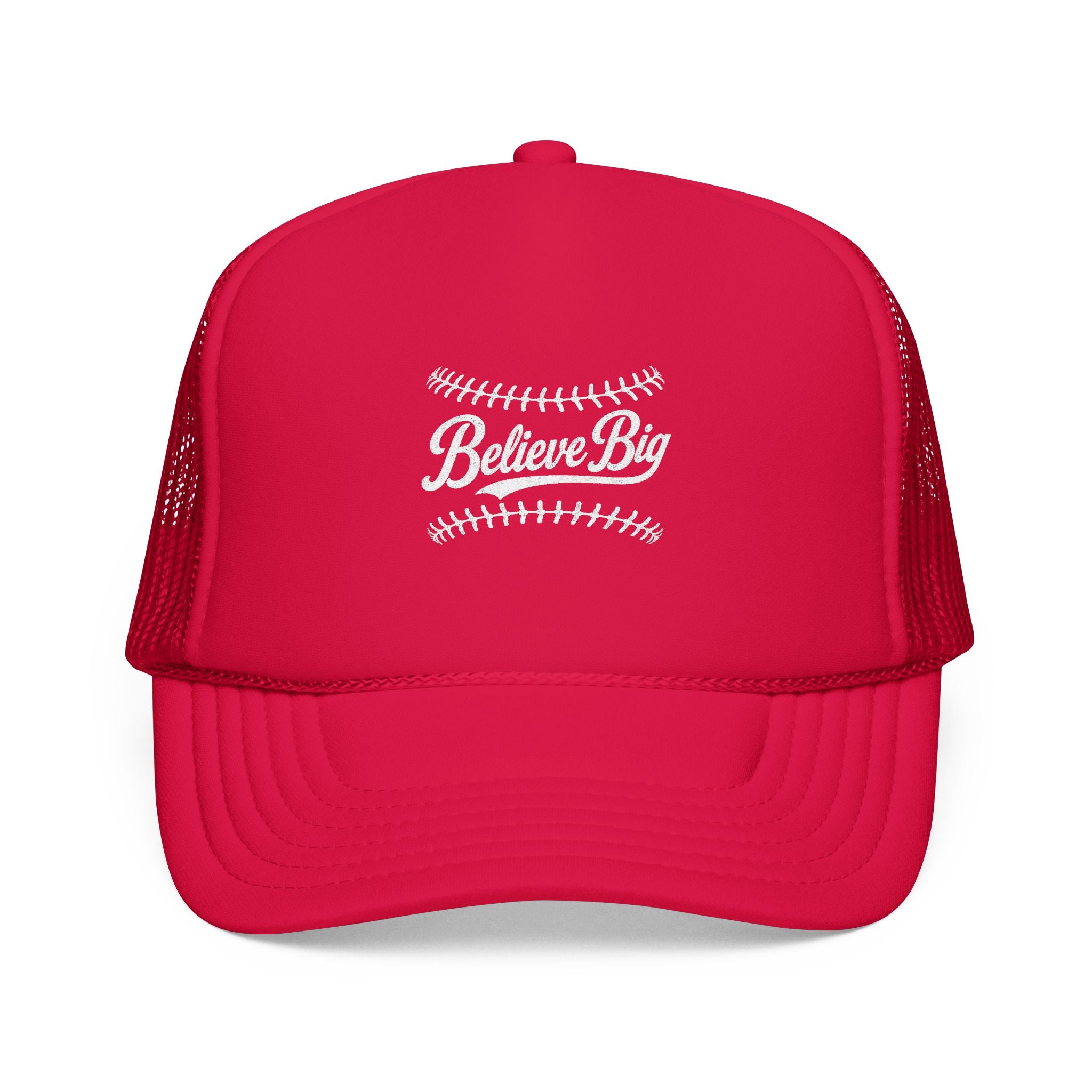 Believe Big Baseball Foam Trucker Hat