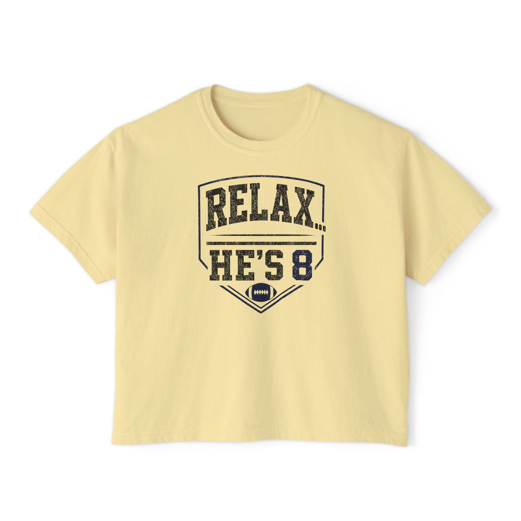 Relax… He’s 8 Boxy Tee Football Mom Shirt