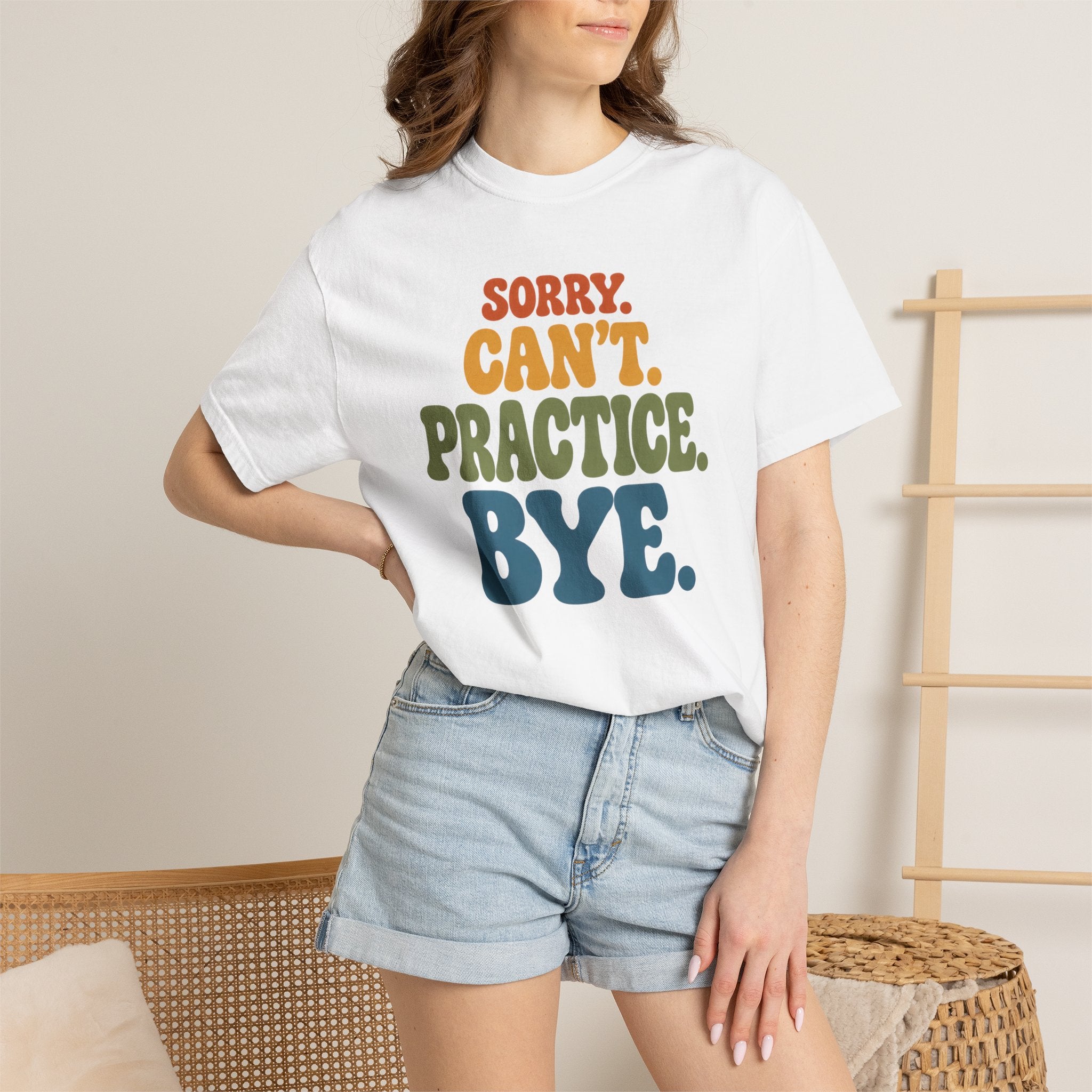 Sorry, Can’t Practice, Bye. Comfort Colors Retro Typography Graphic Tee