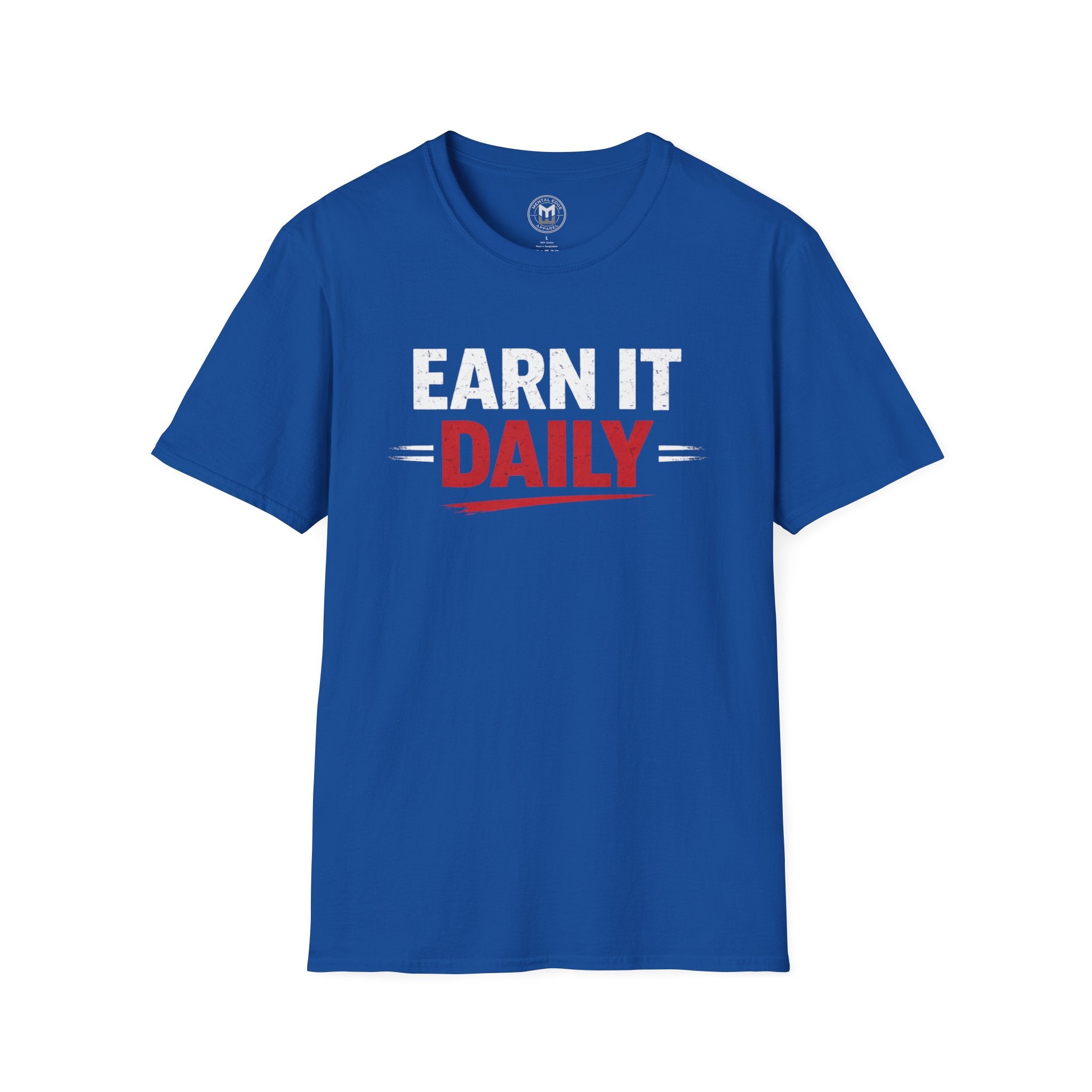 Earn It Daily T-Shirt — Motivational Gym Workout Tee