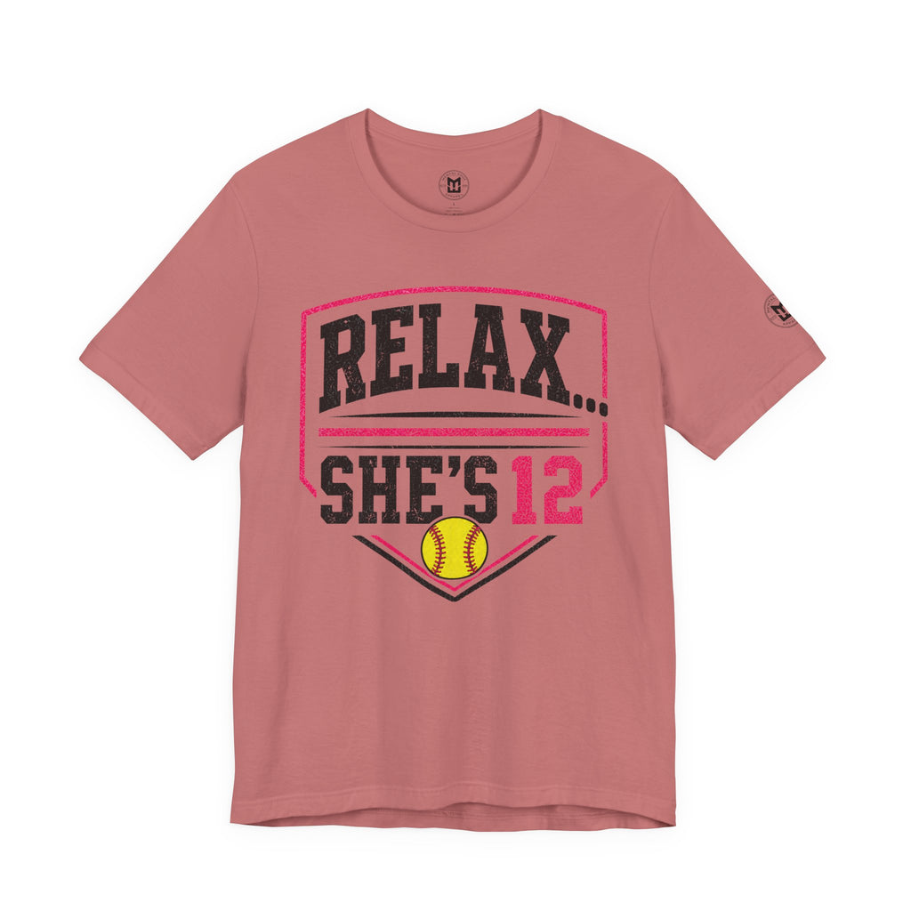 Relax... She's 12 Softball Parents Tee