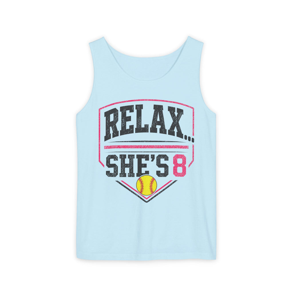 Relax… She's 8 Softball Tank Top