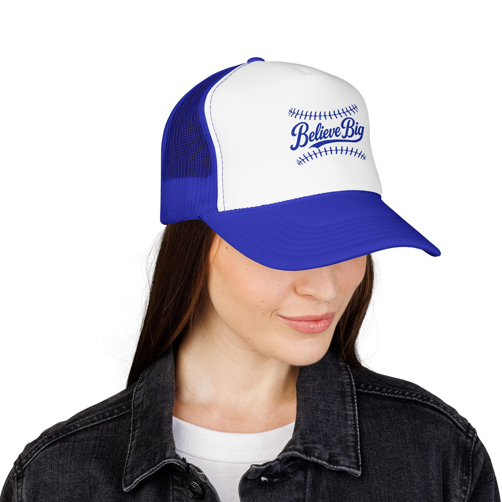 Believe Big Baseball Foam Trucker Hat