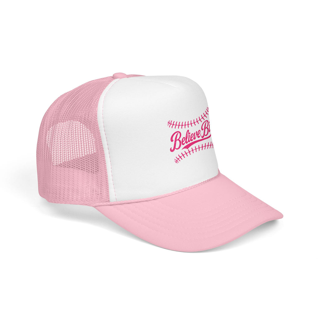 Believe Big Baseball Foam Trucker Hat