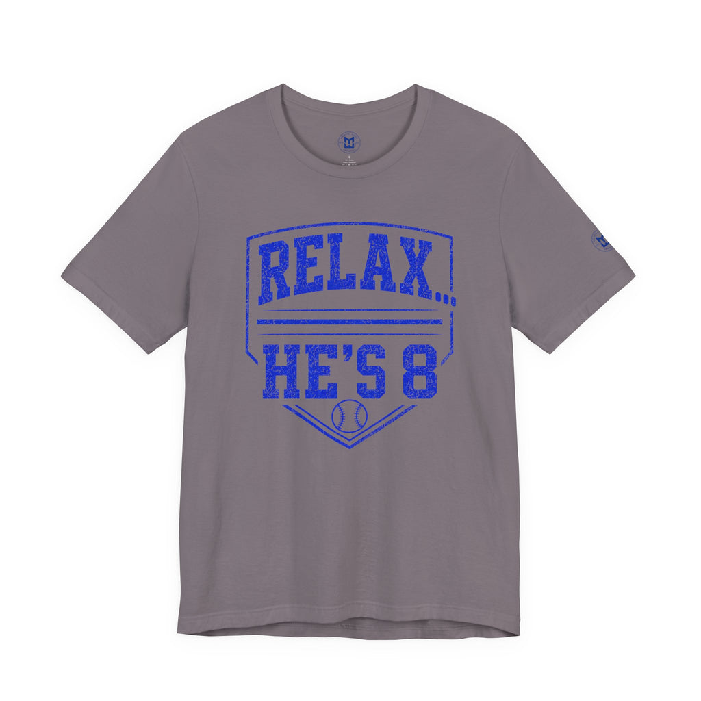 Relax... He's 8 Baseball Parent T-Shirt - Royal Blue