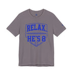 Relax... He's 8 Baseball Parent T-Shirt - Royal Blue