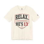 Relax... He's 13 Baseball Parents T-Shirt
