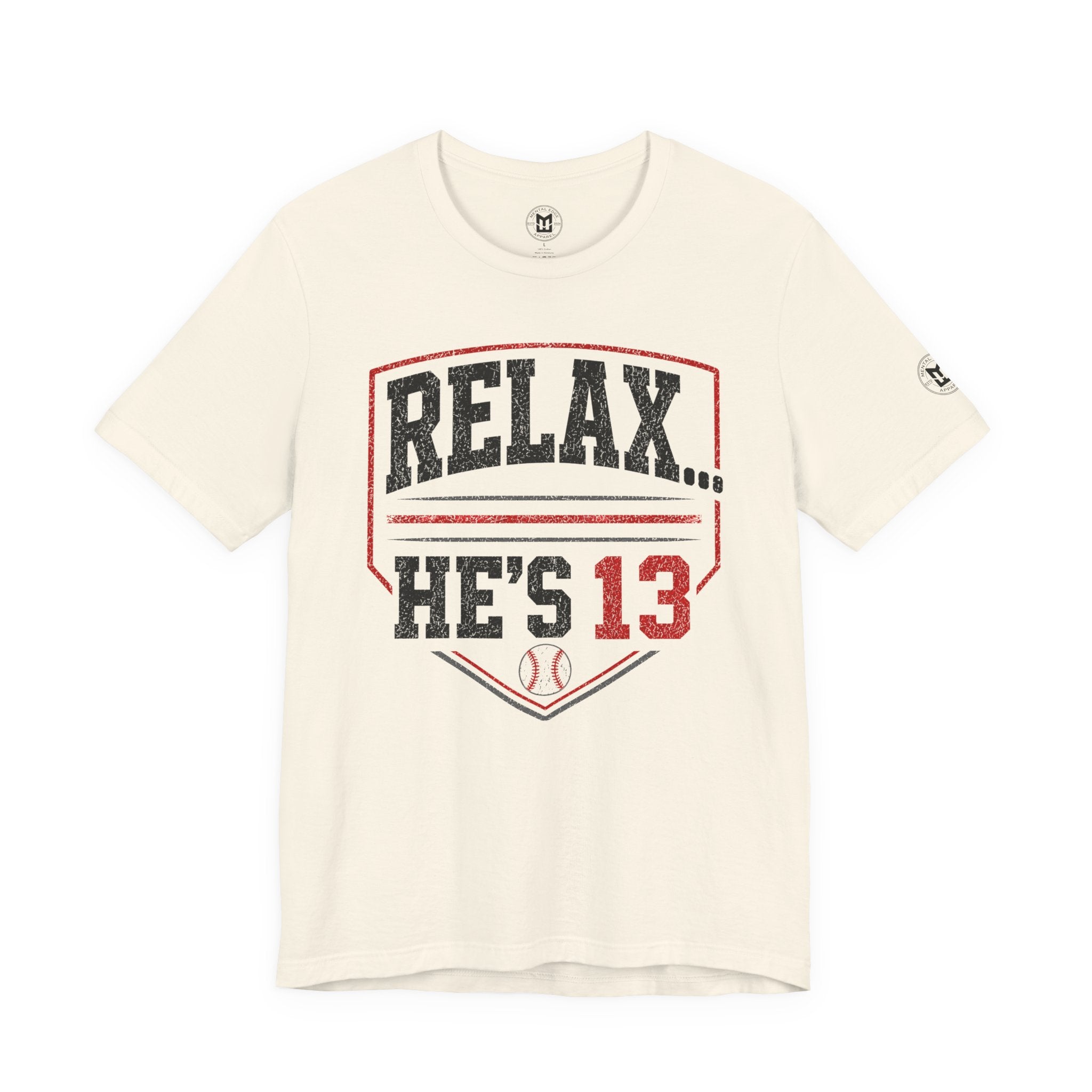 Relax... He's 13 Baseball Parents T-Shirt
