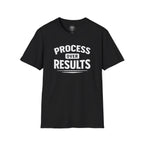 Process Over Results T-Shirt — Motivational Fitness & Productivity Tee