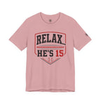 Relax... He's 15 Baseball T-Shirt