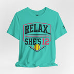 Relax... She's 12 Softball Parents Tee