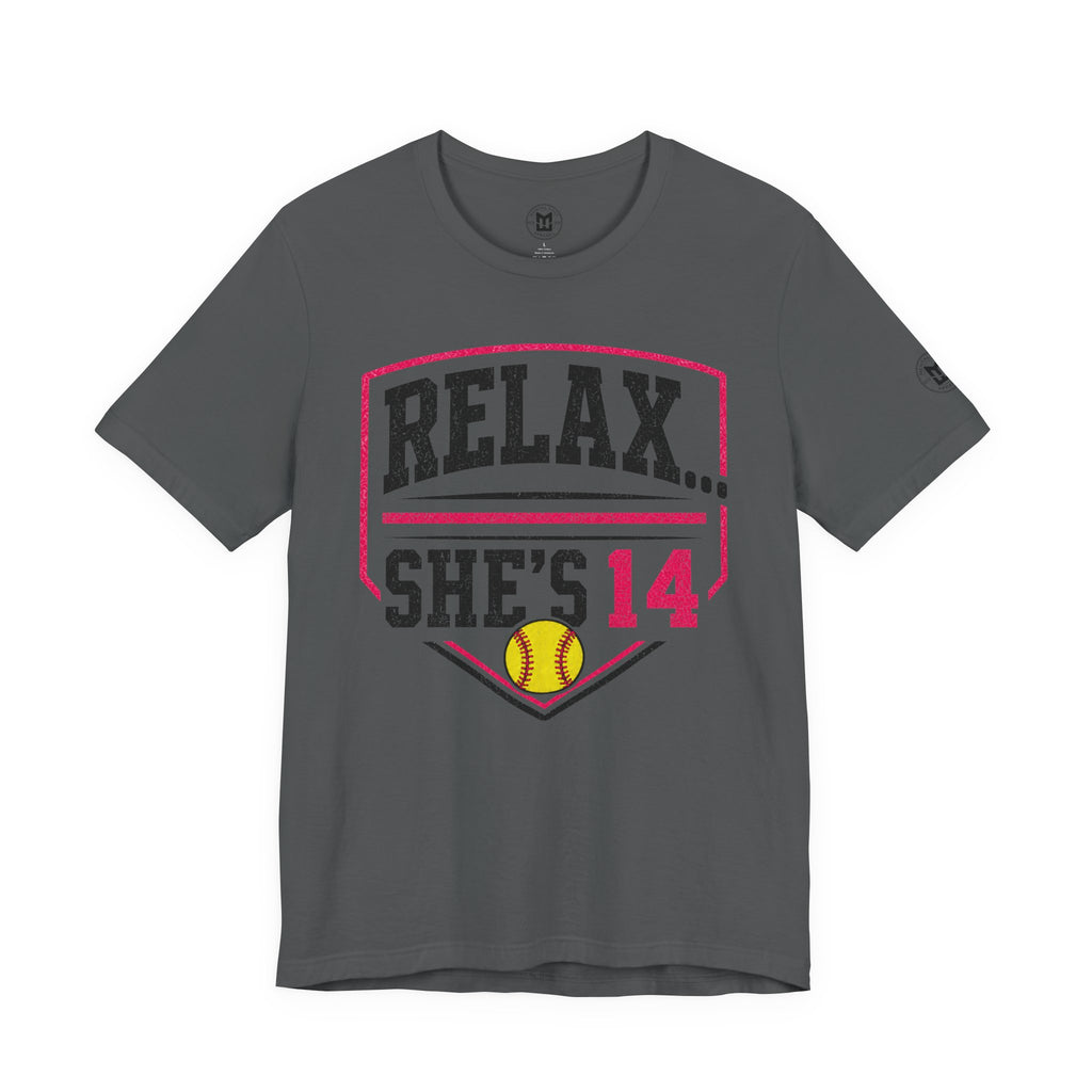Relax... She's 14 Softball Parents T‑Shirt