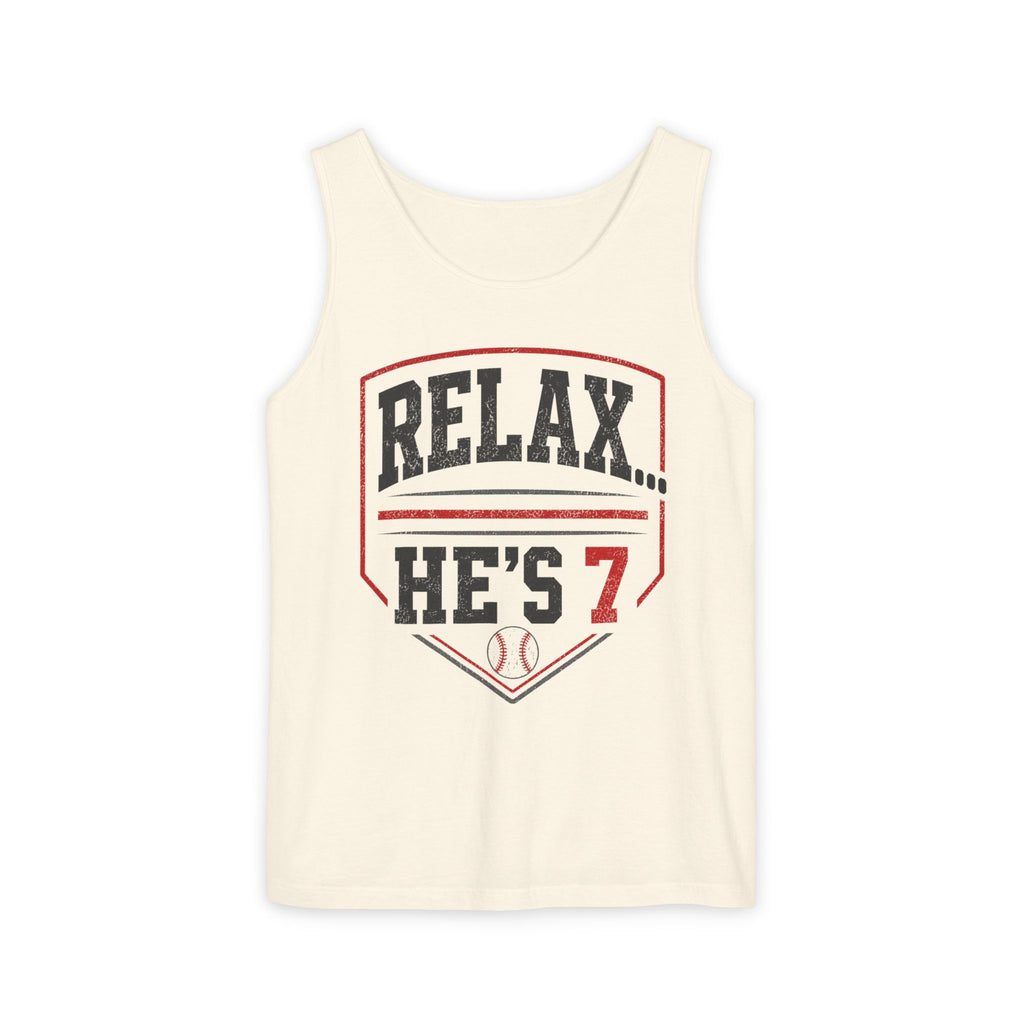 Relax... He's 7 Baseball Parents Tank Top