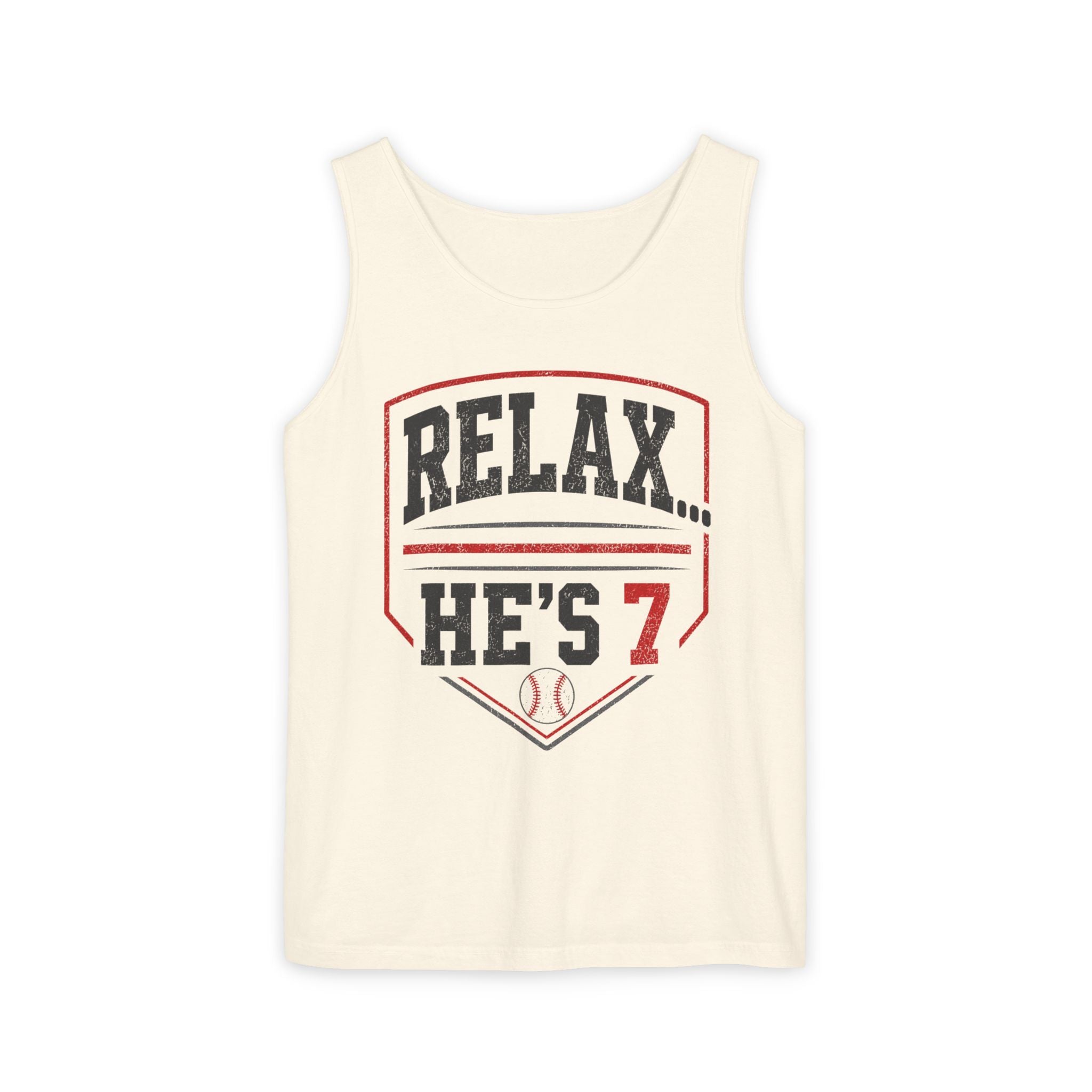 Relax... He's 7 Baseball Parents Tank Top