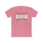 Believe Big Baseball Tee — Inspirational Sports Shirt