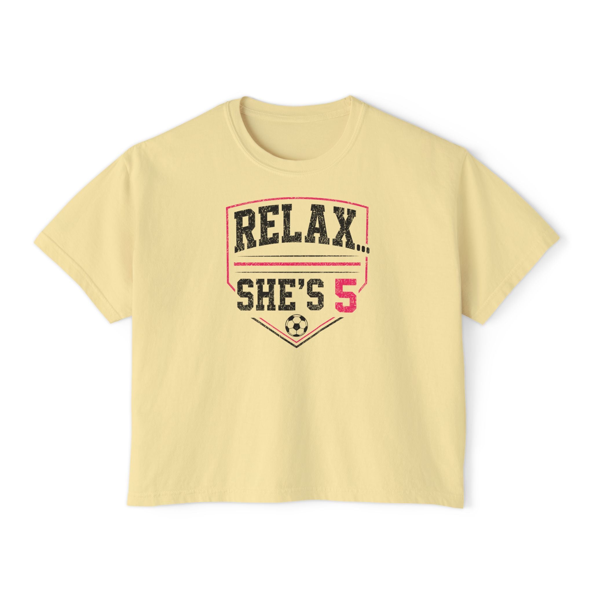 Relax She's 5 Soccer Graphic Women's Boxy Tee