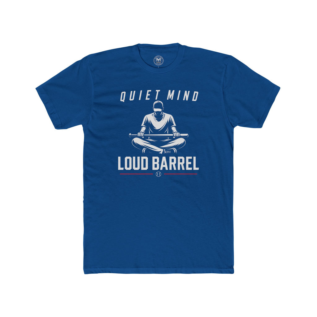 Quiet Mind Loud Barrel Tee Baseball Mindset Tee