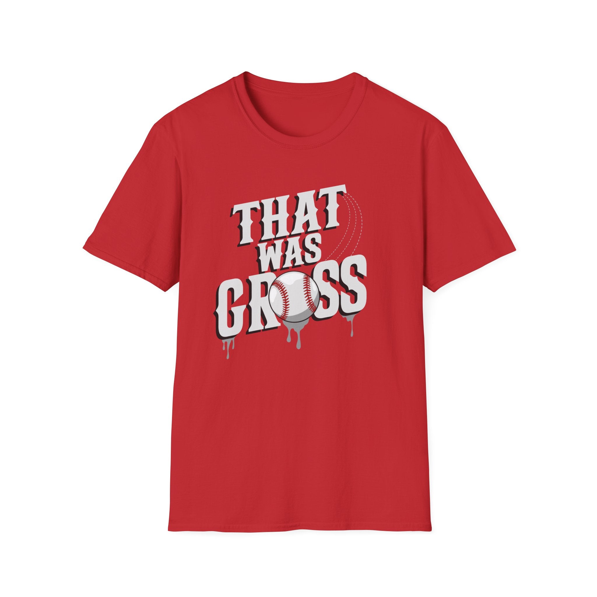 That Was Gross T- Shirt -Adult