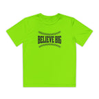 Believe Big Youth Baseball Dri Fit Tee