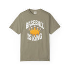 Baseball Is King T-Shirt Heavy Comfort Colors Adult Unisex