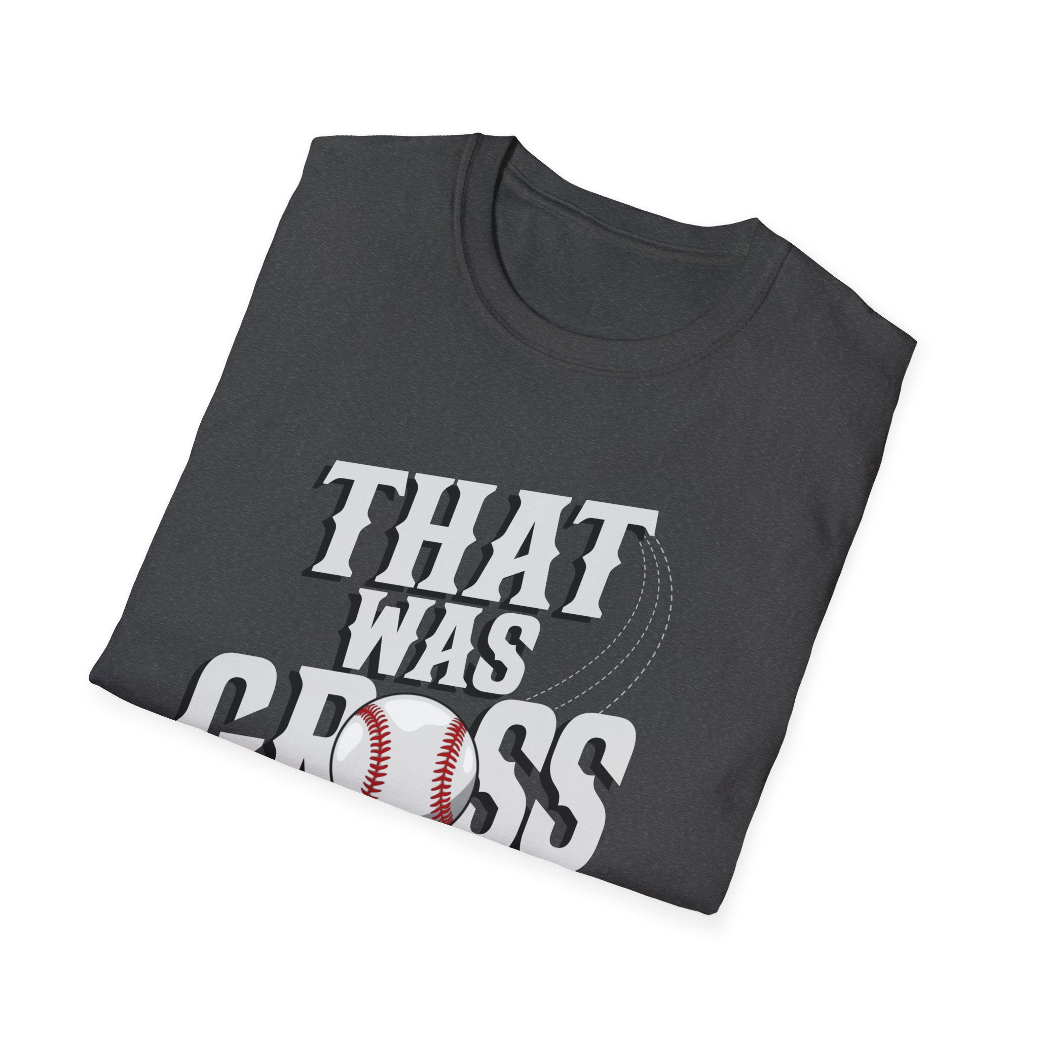 That Was Gross T- Shirt -Adult