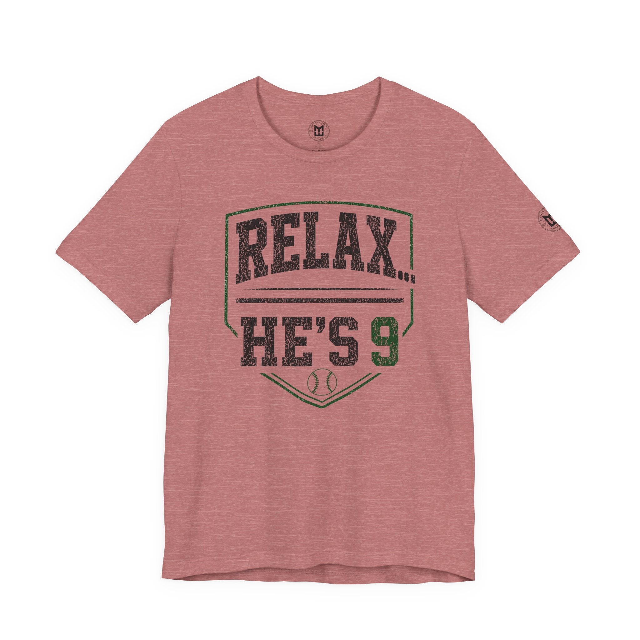 Relax He’s 9 Baseball Parent Tee — Hunter Green