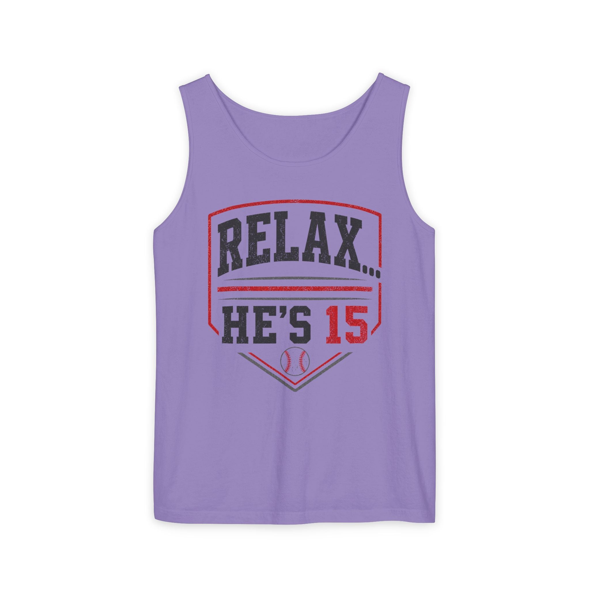 Relax He's 15 Baseball Parent Tank Top — Youth Sports Mom Gift