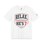 Relax… He’s 7 Baseball Parents Tee