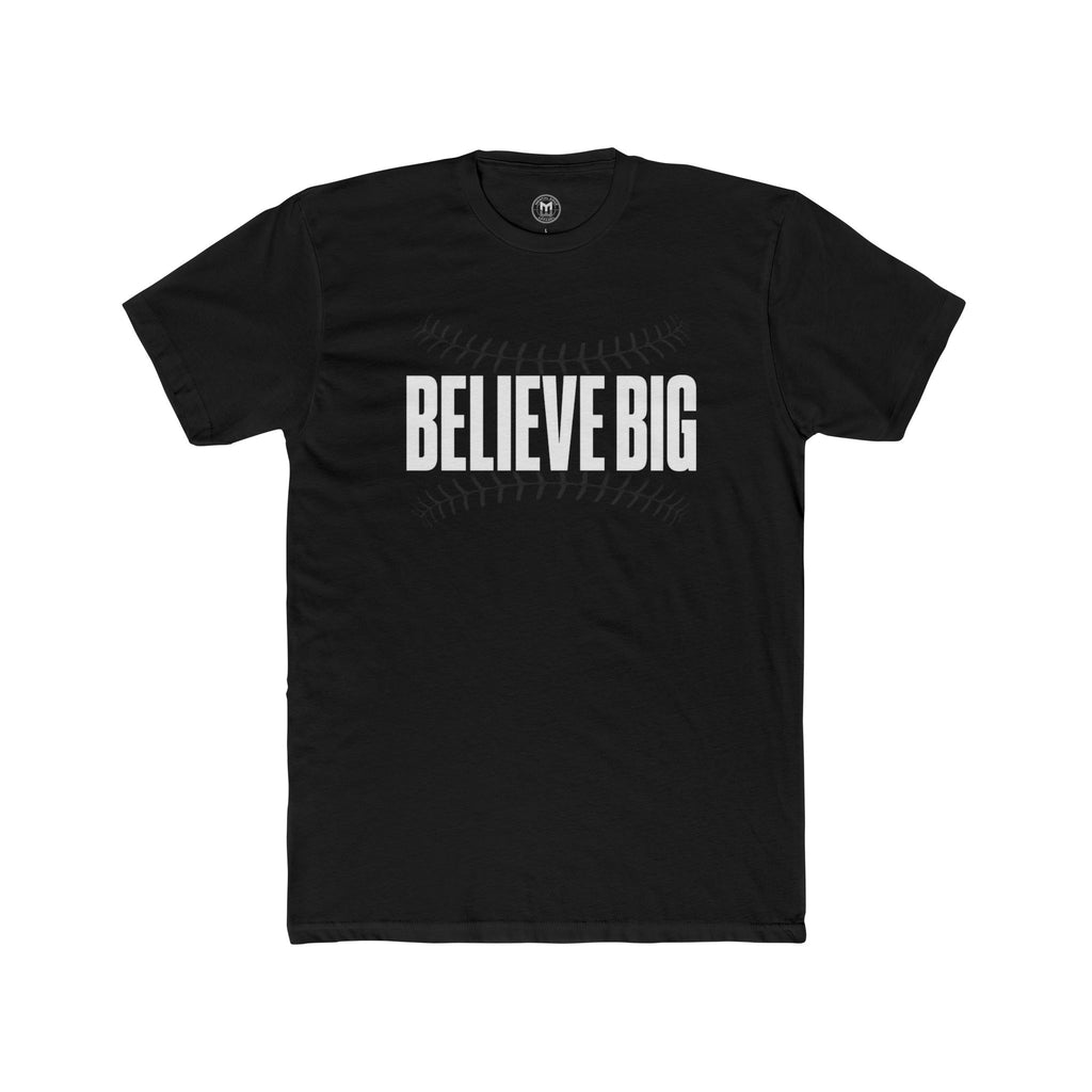 Believe Big Baseball Tee — Inspirational Sports Shirt