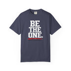 Be The One T-Shirt — Comfort Colors