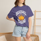 Baseball Is King T-Shirt Heavy Comfort Colors Adult Unisex
