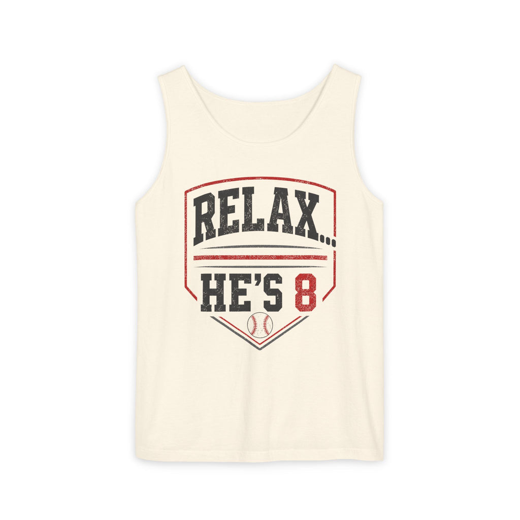 Relax... He's 8 Baseball Parent Tank Top