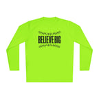 Baseball "Believe Big" Long Sleeve Unisex Tee