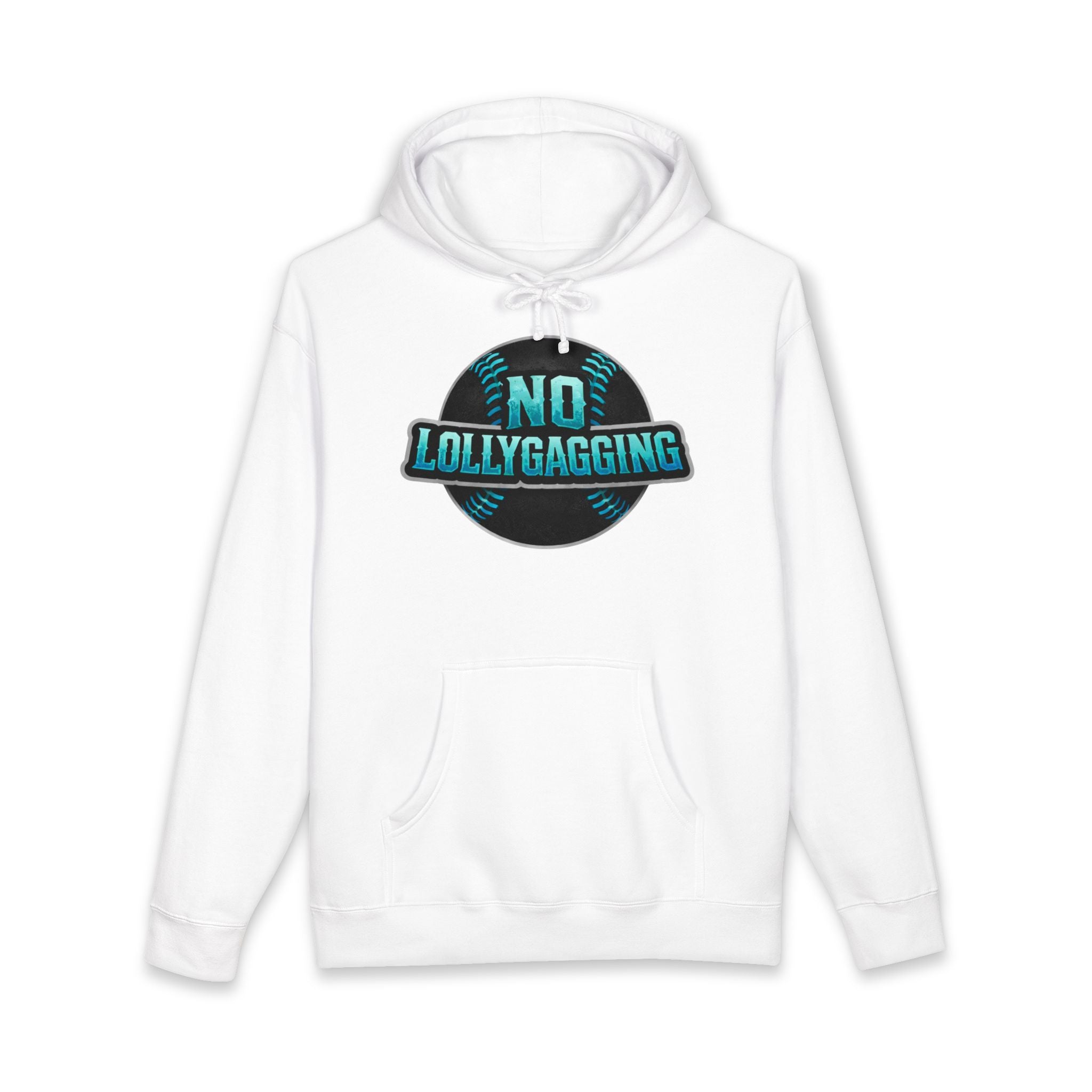 No Lollygagging Hoodie