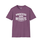 Process Over Results T-Shirt — Motivational Fitness & Productivity Tee